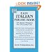 Easy Italian Phrase Book: 770 Basic Phrases for Everyday Use (Dover Language Guides Italian)