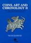 Coins, Art and Chronology II: The First Millennium C.E. in the Indo-Iranian Borderlands (Philosophisch-Historische Klasse Denkschriften)