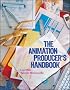 The Animation Producer's Handbook