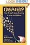 Ideaship: How to Get Ideas Flowing in Your Workplace