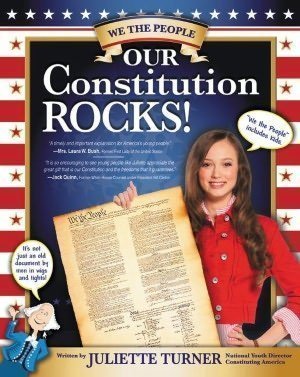 Our Constitution Rocks (Our Constitution Rocks) Juliette Turner (We The People includes Kids)