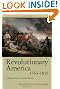 Revolutionary America, 1763-1815: A Political History