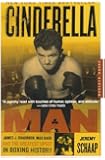 Cinderella Man: James J. Braddock, Max Baer, and the Greatest Upset in Boxing History