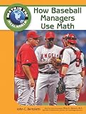 How Baseball Managers Use Math (Math in the Real World)