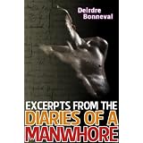 Excerpts from the Diaries of a Manwhoredi Deirdre Bonneval