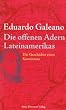 Die offenen Adern Lateinamerikas: Neuausgabe