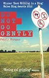 Do Not Go Gently