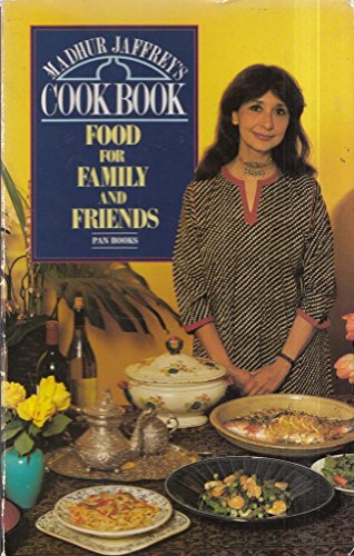 You Can Download Free Madhur Jaffrey S Cook Book Food For Family And Friends Best Ebook Hayun Papua Nu