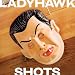 Ladyhawk-Shots
