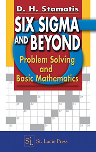 Six Sigma and Beyond: Problem Solving and Basic Mathematics, Volume II: 2 (Six Sigma and Beyond Series)
