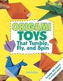 Origami Toys: That Tumble, Fly and Spin