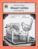 A Guide for Using Stuart Little in the Classroom