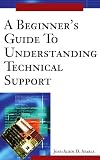 A Beginner s Guide To Understanding Technical Support