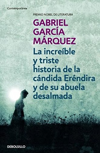 LA INCREIBLE Y TRISTE HISTORIA