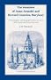 The Founders of Anne Arundel and Howard Counties, Maryland. A Genealogical and Biographical Review from Wills, Deeds and Church Records