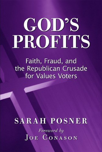 God's Profits: Faith, Fraud, and the Republican Crusade for Values Voters under Political Parties in The Books Store
