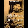 Anton Chekhov: A Life