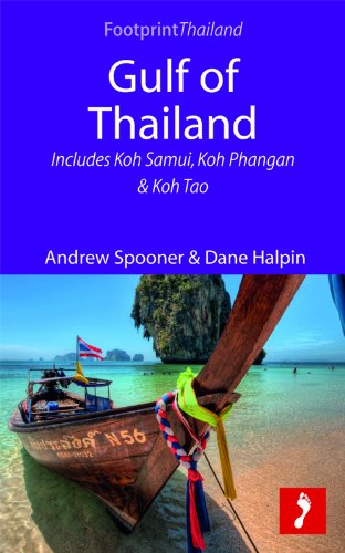 Gulf of Thailand: Includes Koh Samui, Koh Phangan & Koh Tao (Footprint Focus)
