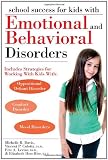 School Success for Kids With Emotional and Behavioral Disorders
