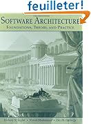Software Architecture: Foundations, Theory, and Practice