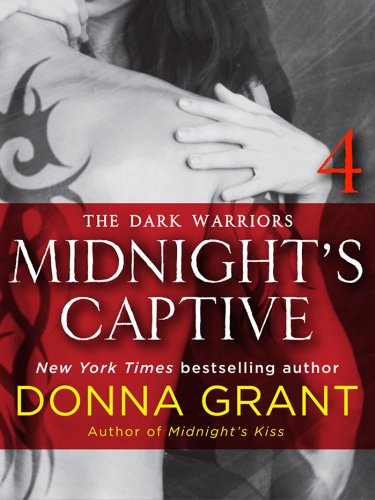 Midnight's Captive: Part 4 (Dark Warriors), by Donna Grant