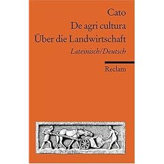 De agri cultura / �ber die Landwirtschaft: Lateinisch/Deutsch
