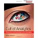 Cult of Analytics: Driving online marketing strategies using web analytics (Emarketing Essentials)