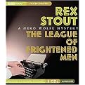 The League of Frightened Men (A Nero Wolfe Mystery) (Mystery Masters Series) (Unabridged) (Compact Disc)