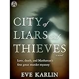 city of liars and thieves a novel