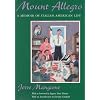 Mount Allegro: A Memoir of Italian American Life (New York Classics)