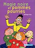 Magie noire et pommes pourries
