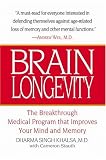 Brain Longevity: The Breakthrough Medical Program That Improves Your Mind and Memory