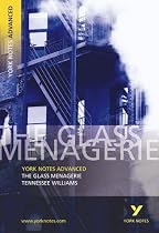 The "Glass Menagerie" (York Notes Advanced)