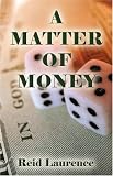 A Matter Of Money