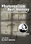 Photorealism with Bert Monroy:  using Adobe Photoshop & Illustrator