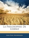 La Philosophie de Leibniz