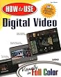 How to Use Digital Video (How to Use)