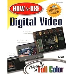 How to Use Digital Video (How to Use)