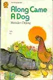 Along Came a Dog