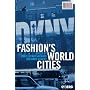 Fashion's World Cities (Cultures of Consumption Series)
