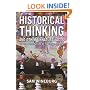 Historical Thinking and Other Unnatural Acts: Charting the Future of Teaching the Past (Critical Perspectives On The Past)