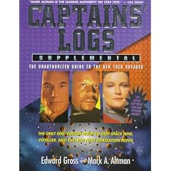 Captains' Logs Supplemental: The Unauthorized Guide to the New Trek Voyages-Entire Deep Space Nine & Voyager History