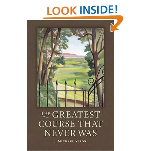 The Greatest Course That Never Was: The Secret of Augusta National's Lost Course