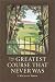 Book The Greatest Course that Never Was