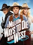 A Million Ways to Die in the West