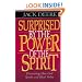 Surprised by the Power of the Spirit