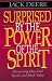 Surprised by the Power of the Spirit