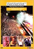 Wet Wet Wet Playing Away at Home: Live at Celtic Park Glasgow