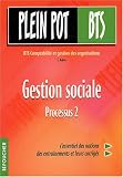 Plein Pot Bac : Gestion sociale, BTS Comptabilit� et Gestion des organisations, 2e ann�e