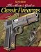Book The Shooter's Guide to Classic Firearms